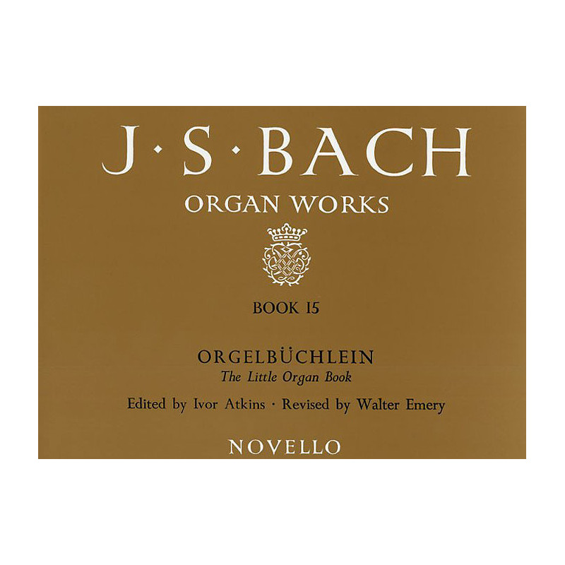 Organ Works Book 15 Orgelbuchlein