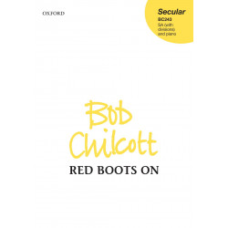 Bob Chilcott - Red Boots On