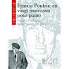 Francis Poulenc in Twenty Pieces for Piano