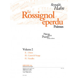 Reynaldo Hahn: Le Rossignol eperdu - Vol. 2