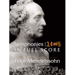 Symphonies 3, 4 and 5 In Full Score