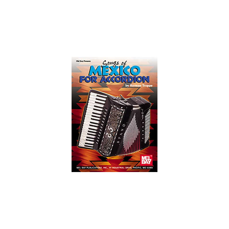 Songs Of Mexico For Accordion