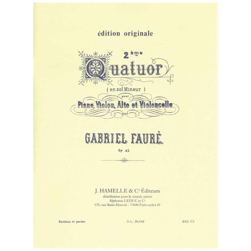 Gabriel Faure  Quatuor No.2, Op.45 in G minor