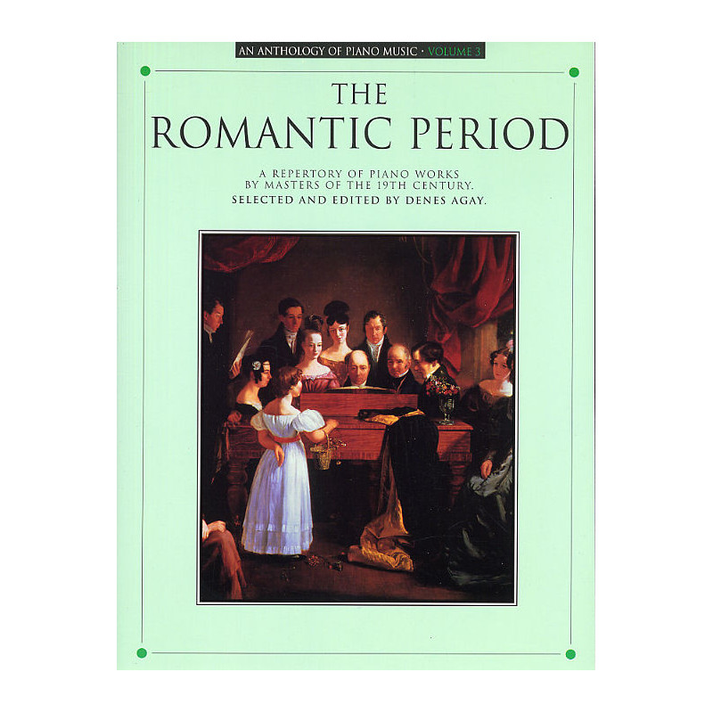 Anthology Of Piano Music Volume 3: Romantic Period