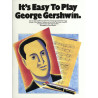 It's Easy To Play George Gershwin