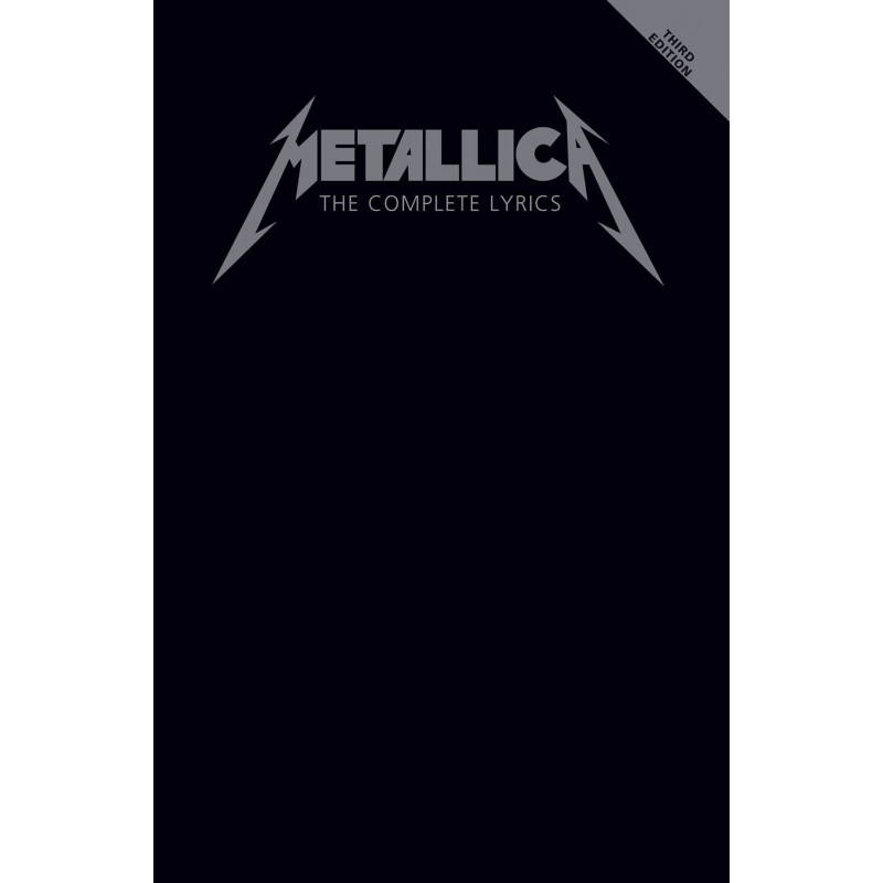 Metallica - The Complete Lyrics - 3rd Edition