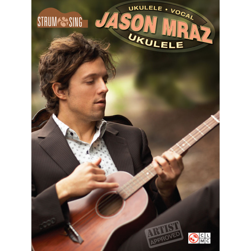 Jason Mraz: Strum & Sing Ukulele
