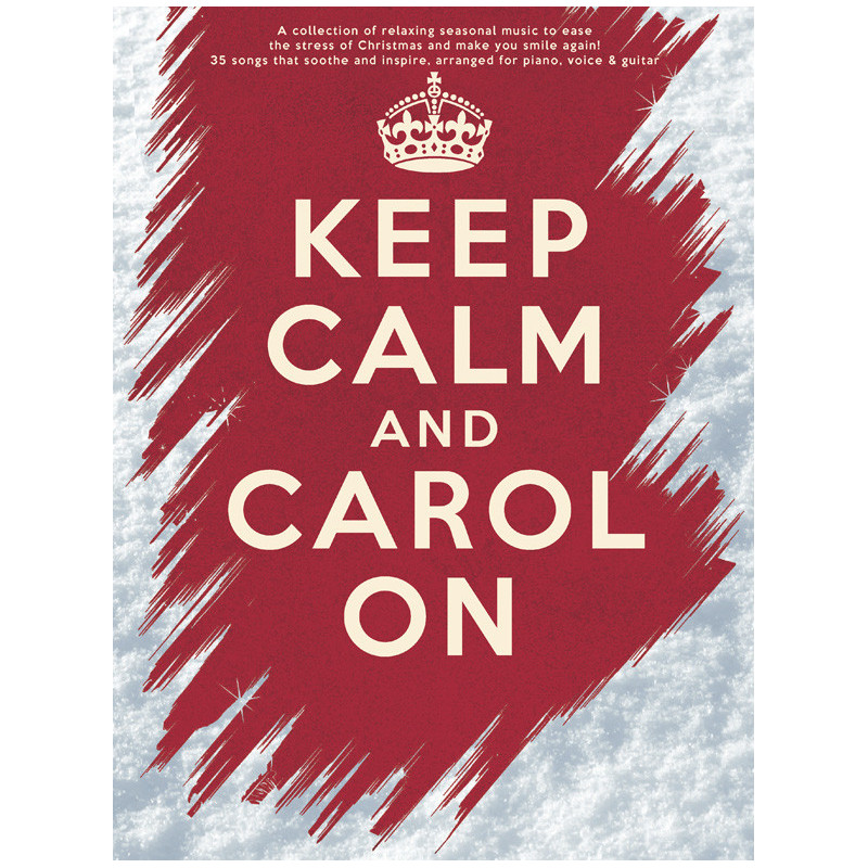 Keep Calm And Carol On