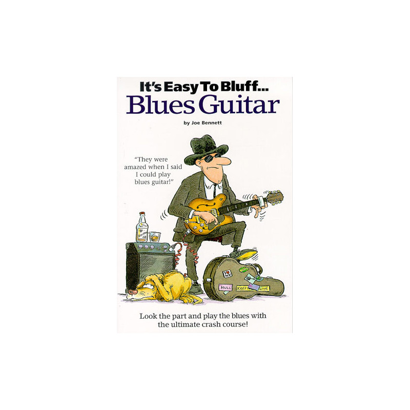 It's Easy To Bluff... Blues Guitar
