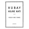 Jeno Hubay: Hejre Kati Op.32