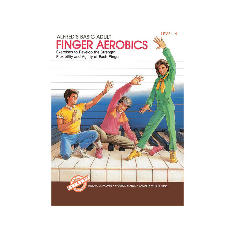 Alfred's Basic Adult Finger Aerobics Level 1