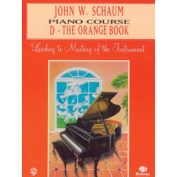 John W. Schaum Piano Course, D: The Orange Book