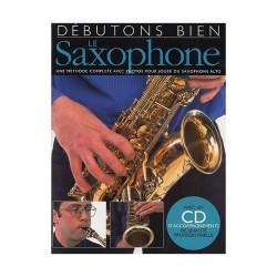 Débutons Bien: Le Saxophone