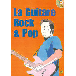 La Guitare Rock & Pop 