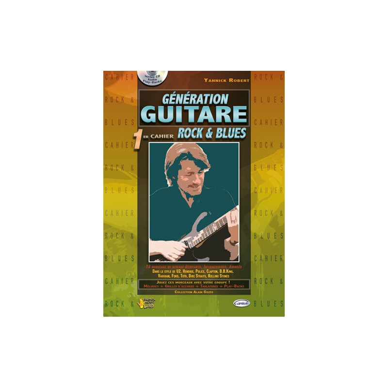 Génération Guitare : 1er Cahier Rock & Blues