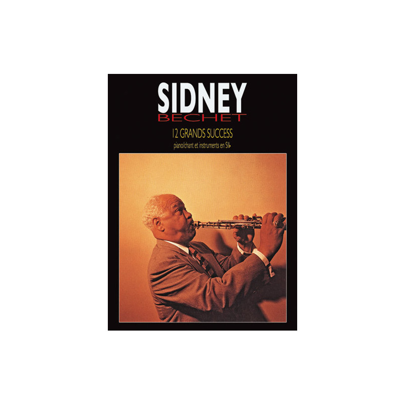 12 Grands Succès de Sidney Bechet