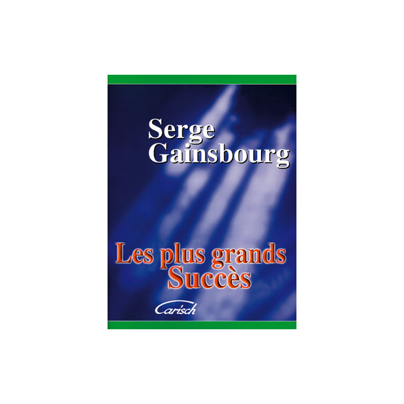 Les plus grands succès de Serge Gainsbourg
